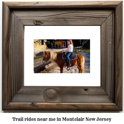 trail rides near me in Montclair, New Jersey